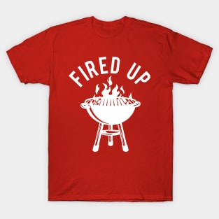 Fired Up T-Shirt